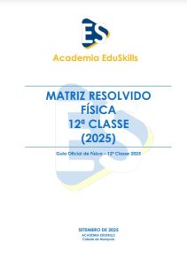 Matriz Resolvido de Física (12ª Classe) 2025 PDF