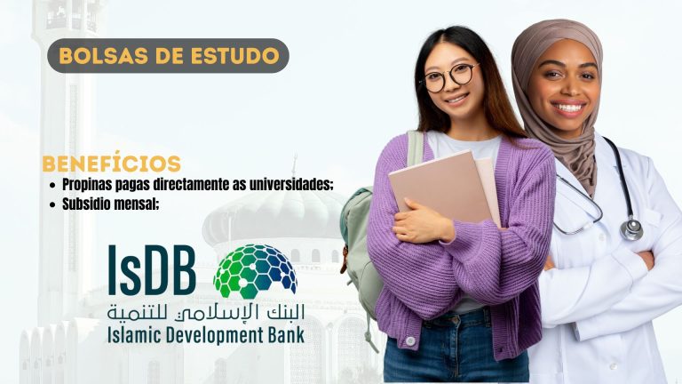 Programa de Bolsas de Estudo do Banco Islâmico de Desenvolvimento (IsDB) com Tudo Pago – Ano Lectivo 2026–2027
