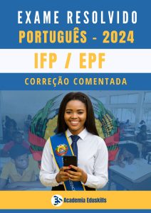 Correcção do Exame de Admissão de Matemática – IFP (2024) 12+3