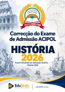 Correcção do Exame de Admissão ACIPOL – História 2026